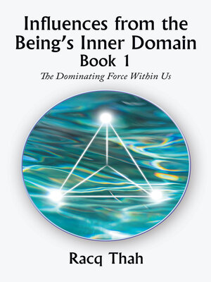 cover image of Influences from the Being's Inner Domain Book 1